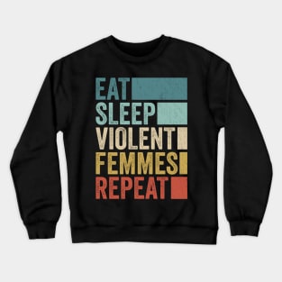 Funny Eat Sleep Violent Name Repeat Retro Vintage Crewneck Sweatshirt